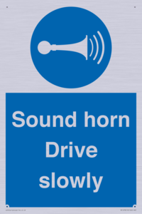 Sound horn Drive slowly